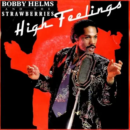 Bobby Helms And The Strawberries - High Feelings