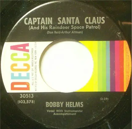 Bobby Helms - Captain Santa Claus (And His Reindeer Space Patrol) / Jingle Bell Rock