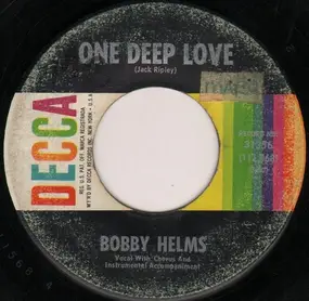 Bobby Helms - One Deep Love / Once In A Lifetime