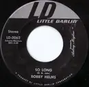 7inch Vinyl Single - Bobby Helms - So Long / Just Do The Best You Can