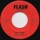 7inch Vinyl Single - Bobby Hunt - Girls Loving