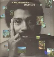 Bobby Hutcherson - Linger Lane