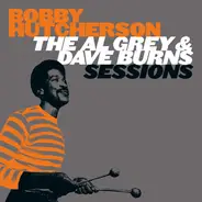 Bobby Hutcherson - The Al Grey & Dave Burns Sessions