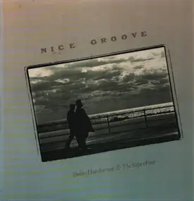 Bobby Hutcherson - Nice Groove