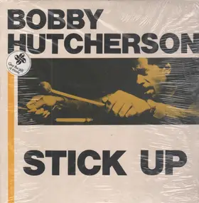 Bobby Hutcherson - STICK-UP