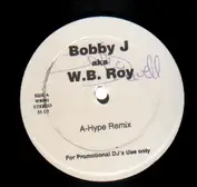 Bobby J aka W.B. Roy
