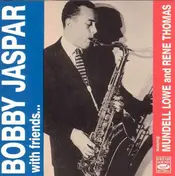 Bobby Jaspar - Bobby Jaspar With Friends...