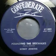 Bobby Jenkins - Pounding The Sidewalks