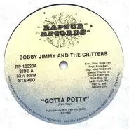 Bobby Jimmy And The Critters - Gotta Potty