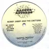 12'' - Bobby Jimmy And The Critters - Gotta Potty