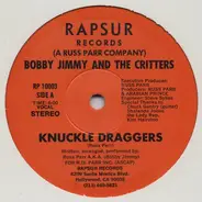 Bobby Jimmy And The Critters - Knuckle Draggers