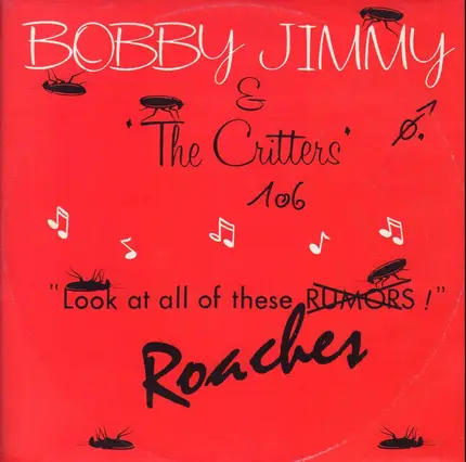 Bobby Jimmy And The Critters - Roaches