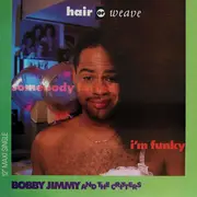 12inch Vinyl Single - Bobby Jimmy And The Critters - Hair Or Weave - Still sealed