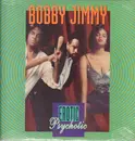 12inch Vinyl Single - Bobby Jimmy - Erotic Psychotic - Still sealed