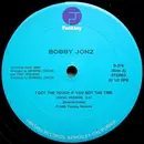 12inch Vinyl Single - Bobby Jonz - I Got The Touch If You Got The Time