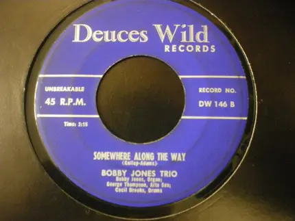 Bobby Jones Trio - George / Somewhere Along The Way