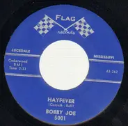 Bobby Joe - Hayfever / Living Stone