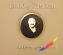 CD - Bobby Kimball - All I Ever Needed - Slipcase
