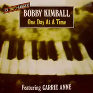Bobby Kimball Featuring Carrie Ann - One Day At A Time
