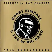 CD - Bobby Kimball & hr Bigband - Tribute To Ray Charles (50th Anniversary)