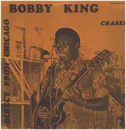 Bobby King - Chaser