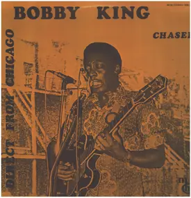 Bobby King - Chaser