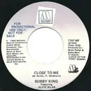 7inch Vinyl Single - Bobby King Featuring Alfie Silas - Close To Me