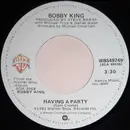 7inch Vinyl Single - Bobby King - Having A Party
