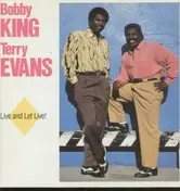 Bobby King & Terry Evans - Live and Let Live