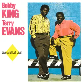 Bobby King & Terry Evans - Live And Let Live!