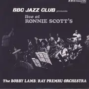LP - Bobby Lamb - Ray Premru Orchestra - Live at Ronnie Scott's Club - Orange label