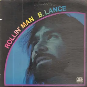 Bobby Lance - Rollin' Man