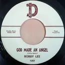 7inch Vinyl Single - Bobby Lee - God Made An Angel / This Is The One