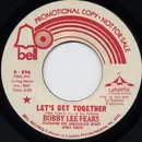 7inch Vinyl Single - Bobby Lee Fears - Let's Get Together