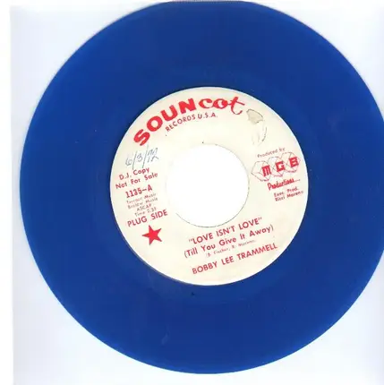 Bobby Lee Trammell - Love Isn't Love (Till You Give It Away) / Tell Me That You Love Me