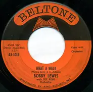 Bobby Lewis With Joe Rene & Orchestra - What A Walk