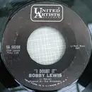 7inch Vinyl Single - Bobby Lewis - I Doubt It / Laughing Girl She Not Happy