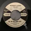 7inch Vinyl Single - Bobby Long - Calling (For The One I Love) - PROMO