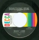 7inch Vinyl Single - Bobby Lord - You And Me Against The World - Pinckneyville Pressing