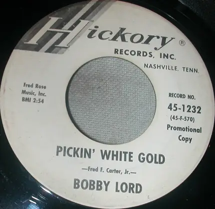 Bobby Lord - Life Can Have Meaning / Pickin' White Gold