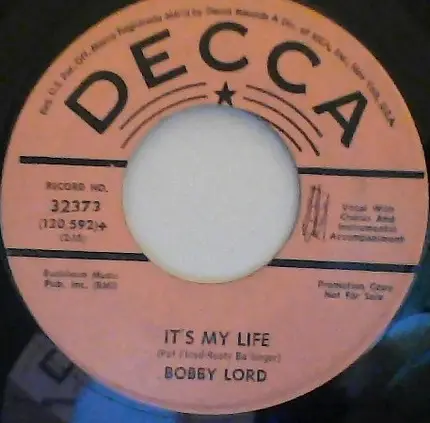 Bobby Lord - The True And Lasting Kind / It's My Life