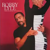Bobby Lyle - The Power Of Touch