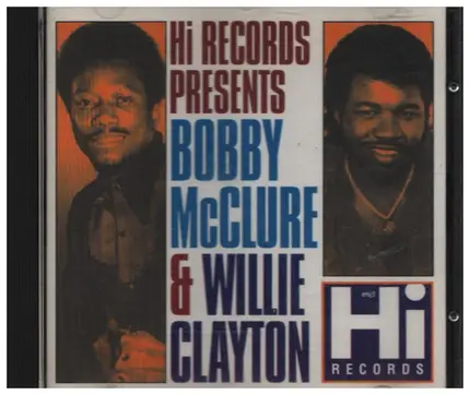 Bobby McClure & Willie Clayton - Hi Records Present Bobby McClure & Willie Clayton