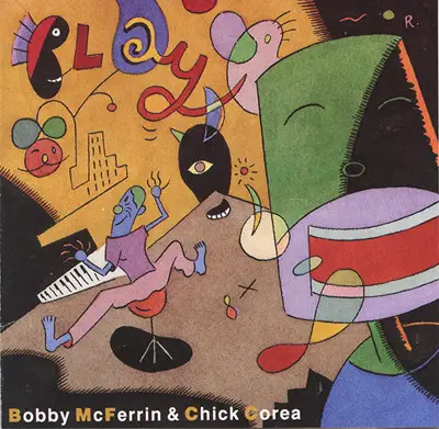 Bobby McFerrin & Chick Corea - Play