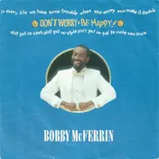 Bobby McFerrin - Don't Worry - Be Happy!