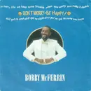 7inch Vinyl Single - Bobby McFerrin - Don't Worry - Be Happy!