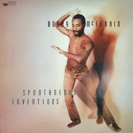 Bobby McFerrin - Spontaneous Inventions