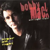 Bobby Mack - Sugar All Night