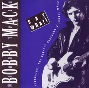 CD - Bobby Mack & Night Train - Say What!