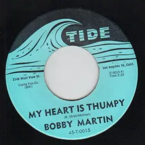 Bobby Martin - My Heart Is Thumpy / Blue